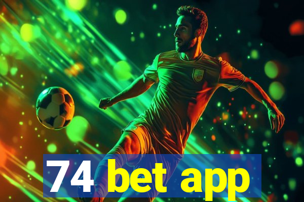 74 bet app